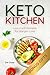 Keto Kitchen: Low Carb Reci...