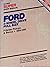 Ford 4-Wheel Drive Full Size Super Shop Manual: F-Series Pickups & Bronco, 1969-1989