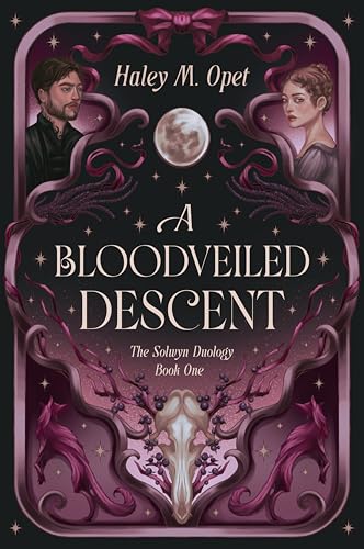A Bloodveiled Descent (The Solwyn Duology, #1)