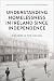 Understanding Homelessness in Ireland Since Independence: Decades in the Making