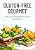 Gluten-Free Gourmet: Delici...