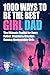 1000 Ways to Be the Best Gi...