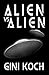 Alien vs. Alien (The Alien/Katherine "Kitty" Katt Series)