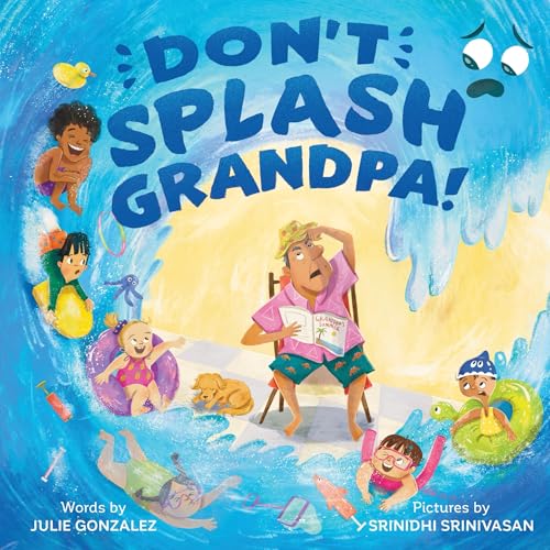 Don't Splash Grandpa! (Hardcover)