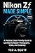 Nikon Zf Made Simple : A Pr...