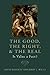 The Good, the Right, and th...