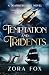 Temptation and Tridents (Deathless Love)