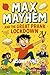 Max Mayhem and the Great Prank Lockdown: A Hilarious School Chaos Adventure Full of Pranks, Gadgets, and Epic Mayhem (Max Mayhem and the Mischievous Squad Book 3)