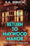 Return to Maywood...