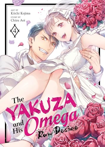 The Yakuza and His Omega: Raw Desire Vol. 4 (Paperback)