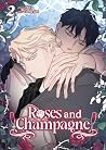 Roses and Champag...