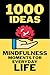 1000 Ideas: Mindfulness Mom...