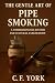 The Gentle Art of Pipe Smoking