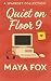 Quiet on Floor 9: A quiet r...