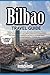 BILBAO TRAVEL GUIDE