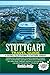STUTTGART TRAVEL GUIDE by Paul M. Duffy