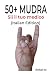 50+ MUDRA: Italian Edition