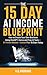 THE 15 DAY AI INCOME BLUEPRINT by V.Q Andraus