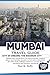 MUMBAI TRAVEL GUIDE by Paul M. Duffy
