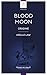 Blood Moon: Origine