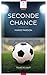 Seconde chance by Marie Parson