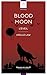 Blood Moon: L'éveil