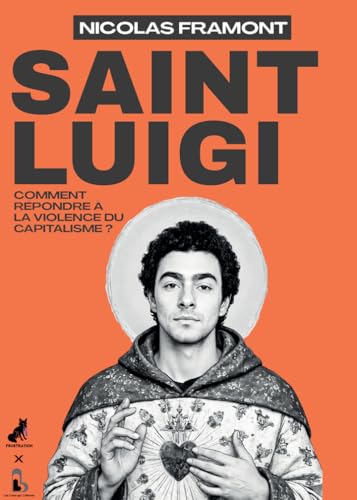Saint Luigi: Comment répondre à la violence du capitalisme (Paperback)
