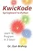 KwicKode - Springboard to Python by Dan Bishop