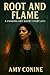 Root and Flame: A Chasing A...