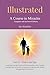Illustrated: A Course in Mi...