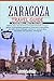 ZARAGOZA TRAVEL GUIDE by Paul M. Duffy