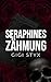 Seraphines Zähmung (Morally...