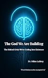 The God We Are Bu...