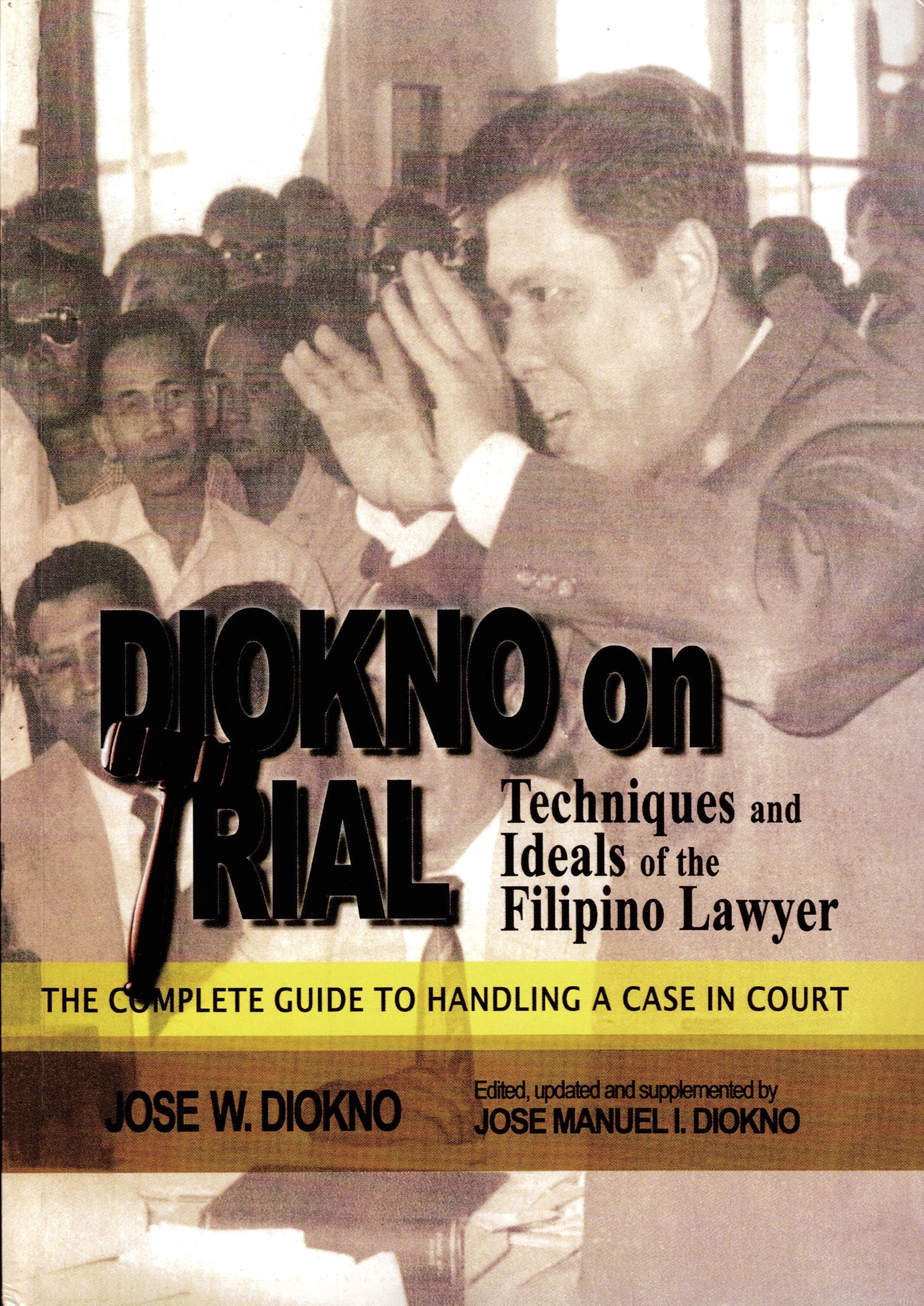 Diokno on Trial: Techniques and Ideals of the Filipino Lawyer