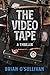 The Video Tape (Bobby McGowan #3)