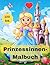Prinzessinnen-Malbuch für kleine Prinzessinnen mit Kreativitä... by Ron Becker
