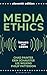 Media Ethics: Issues and Cases