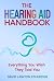 The Hearing Aid Handbook: E...