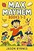 Max Mayhem Boxset 1: Books 1-3