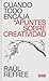 Cuando todo encaja. Apuntes sobre creatividad / When Everything Fits (Spanish Edition)