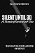 Silent Until Thirty: A Memo...
