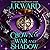 Crown of War and Shadow (Kingdoms of the Compass, #1)