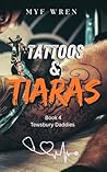 Tattoos and Tiaras by Myf Wren