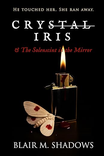 Crystal Iris and The Solenscint in the Mirror (Kindle Edition)