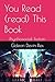 You Read (read) This Book: ...
