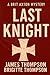 BRIT AXTON — LAST KNIGHT by James Thompson