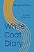 White Coat Diary: a poem co...