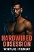 Hardwired Obsession by Whylie Itsmut Hardwired Obsession by Whylie Itsmut