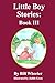 Little Boy Stories: : Book III