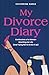 My Divorce Diary: Confessio...